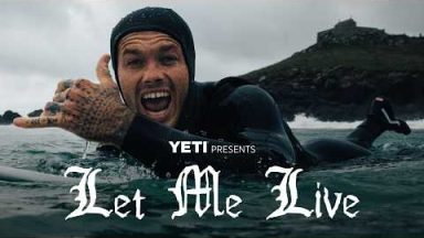 YETI Presents | Let Me Live | Big Wave Surfer Tom Lowe’s Surf Story